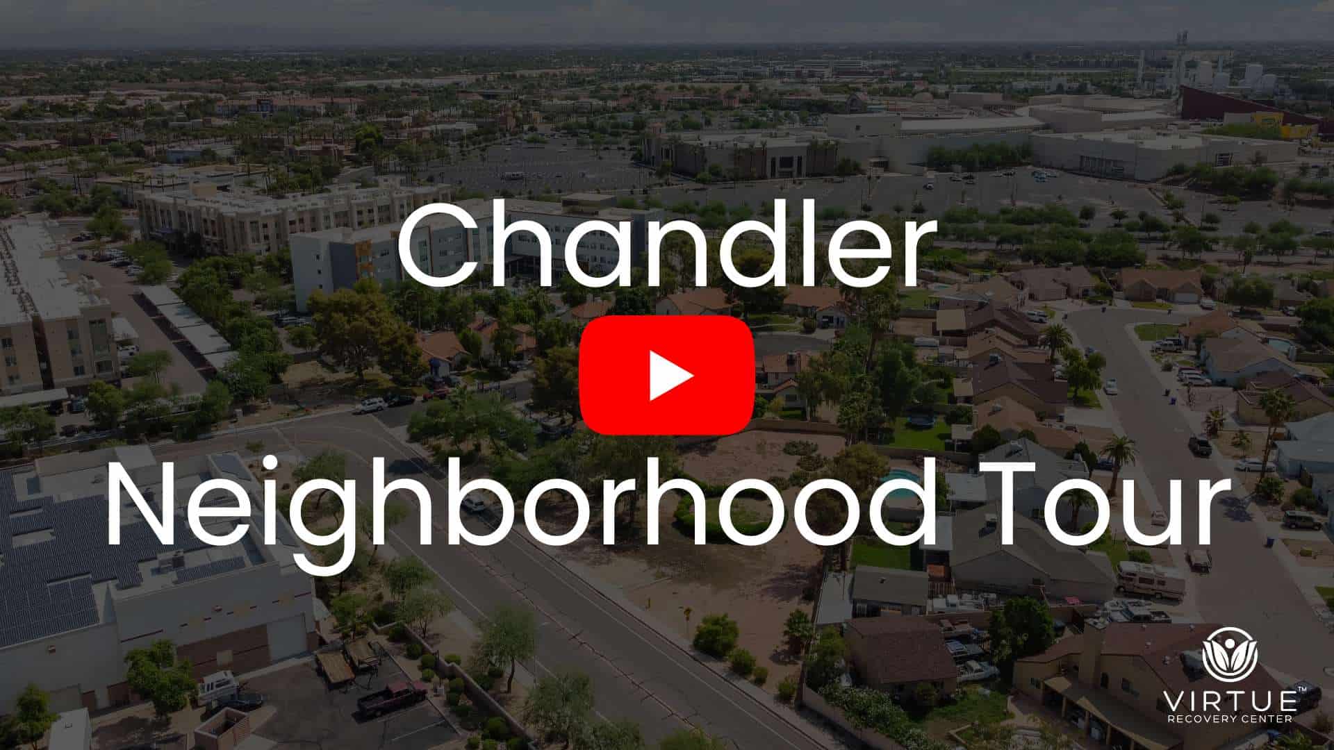 Chandler Neighborhood Tour Video Thumbnail